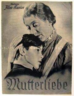 Filmzeitschrift zu dem Ufa-Spielfilm "Mutterliebe"