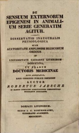 De sensuum externorum epigenesi in animalium serie generatim agitur : Diss. inaug. physiol.