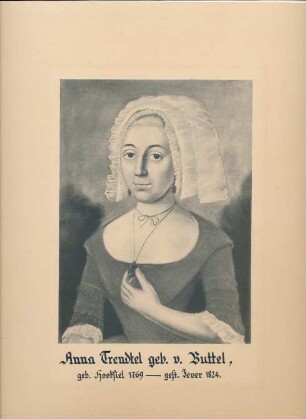 "Anna Trendtel geb. v. Buttel, geb. Hooksiel 1769 - gest. Jever 1824."