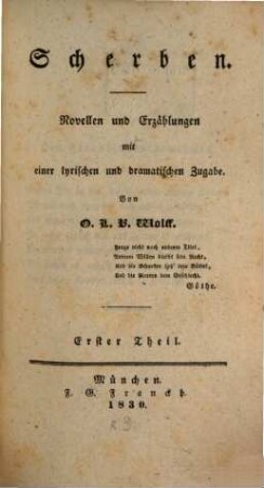 Scherben : Novellen und Erzählungen mit einer lyrischen und dramatischen Zugabe. 1