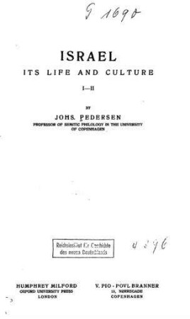 Israel : its life and culture / by Johs. Pedersen. [Transl. by Aslaug Møller]