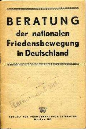 Dokumentation über eine geheime Beratung deutscher Antifaschisten zur Beendigung des Krieges und der Zukunft Deutschlands