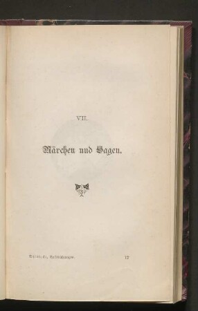 VII. Märchen und Sagen