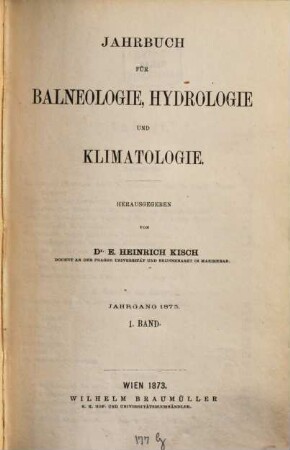 Jahrbuch für Balneologie, Hydrologie und Klimatologie. 3. 1873