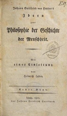 Johann Gottfried von Herder's Ideen zur Philosophie der Geschichte der Menschheit, 1