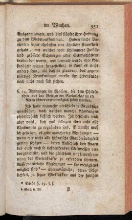 §. 24. Ahndungen im Wachen, die dem Philosophen aus den Gesezen der Seelenlehre zu erklären schwer oder unmöglich fallen dürften.