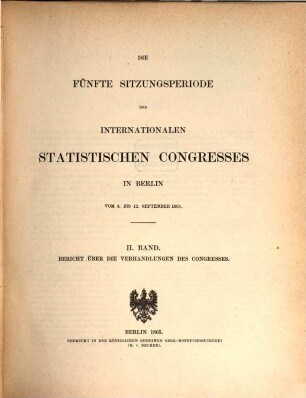 Rechenschafts-Bericht über die ... Sitzungsperiode des Internationalen Statistischen Congresses. 5[,2]. 1863 (1865)