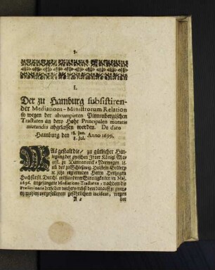 I. Der zu Hamburg subsistirender Mediations-Ministrorum Relation so ...