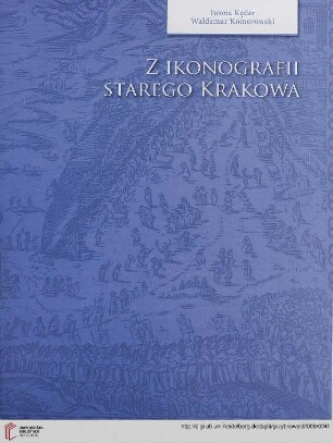 Z ikonografii starego Krakowa