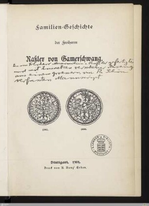 Familien-Geschichte der Freiherrn Raßler von Gamerschwang