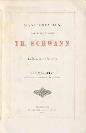 Manifestation en l'honneur de M. le professeur Th[éod.] Schwann