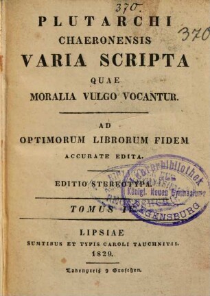 Plutarchi Chaeronensis Varia scripta quae moralia vulgo vocantur : ad optimorum librorum fidem accurate edita, 4