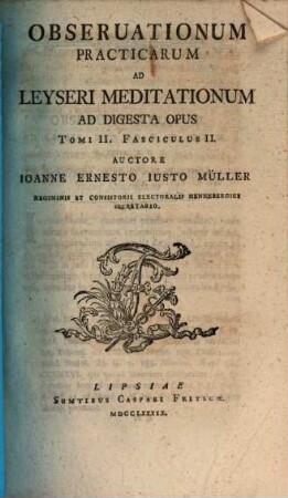 Obseruationum Practicarum Ad Leyseri Meditationum Ad Digesta Opus, 2,2