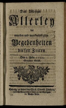 Den 8. Febr. 1752. Sechstes Stück.