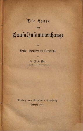 Die Lehre vom Causalzusammenhange im Rechte, besonders im Strafrechte
