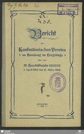 17.1902/03(1903): Bericht des Kaufmännischen Vereins zu Annaberg im Erzgebirge : über das ... Geschäftsjahr
