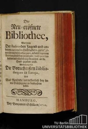 Die Neu-eröfnete Bibliothec