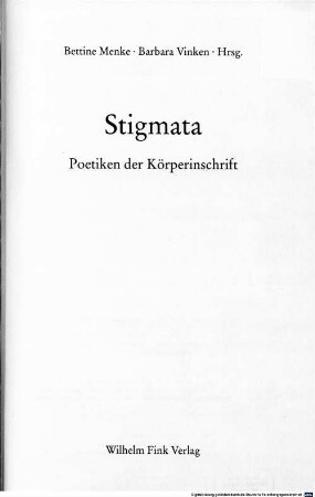 Stigmata : Poetiken der Körperinschrift