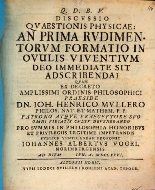 Discussio quaestionis: an prima rudimentorum formatio in ovulis viventium Deo immediate sit adscribenda?
