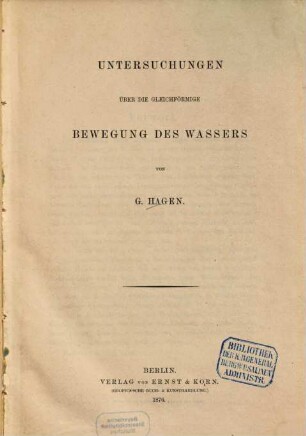 Untersuchungen über die gleichförmige Bewegung des Wassers