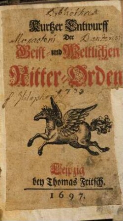Kurtzer Entwurff Der Geist- und Weltlichen Ritter-Orden