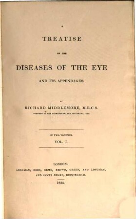 A treatise on the diseases of the eye and its appendages : in two volumes. 1