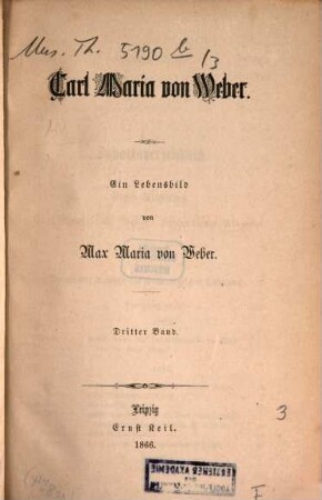 Carl Maria von Weber : ein Lebensbild. 3