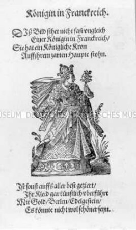 Koenigin in Franckreich (3. Abb. aus dem Frauentrachtenbuch)