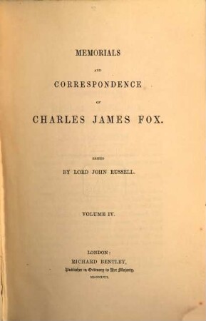 Memorials and correspondence of Charles James Fox. 4