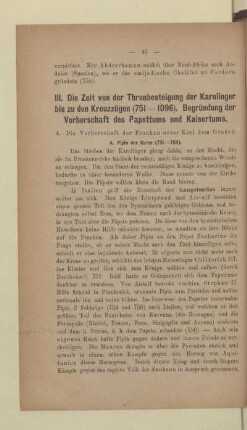 III. Die Zeit von der Thronbesteigung der Karolinger bis zu den Kreuzzügen (751-1096) Begründung der Vorherschaft des Papsttums und Kaisertums