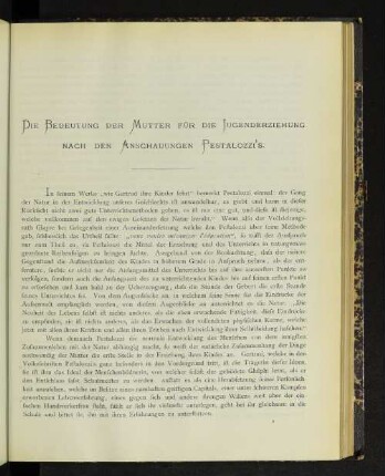 Die Bedeutung der Mutter für die Jugenderziehung nach den Anschauungen Pestalozzi's.