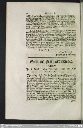Sechs und zwantzigste Beylage. Extract Fürst-Brüderlichen Vertrags, den 29. May 1617. errichtet