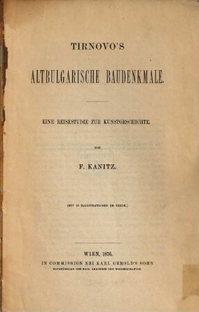 Tirnovo's altbulgarische Baudenkmale : eine Reisestudie zur Kunstgeschichte