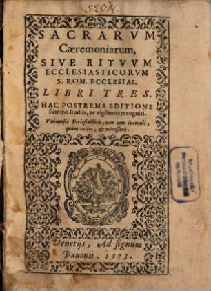 Sacrae ceremoniae : sive rituum ecclesiastorum ; libri tres
