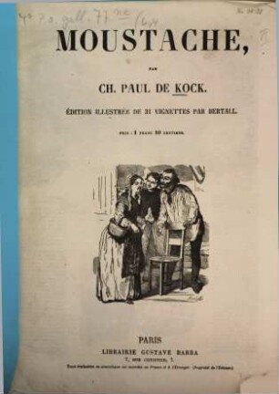 Oeuvres complètes : de Paul de Kock. Nouvelle Édition illustrée par Bertall, [6,4]. Moustache