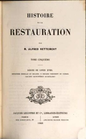 Histoire de la Restauration. V