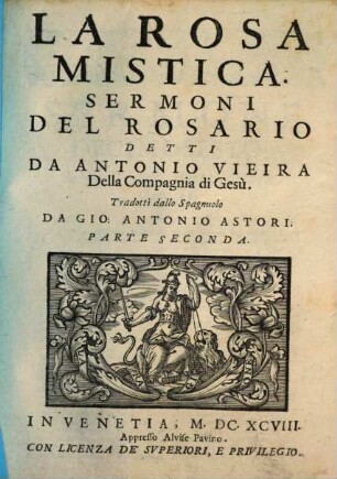 La Rosa Mistica : Sermoni In Lode Di Nostra Signora Del Rosario, 2
