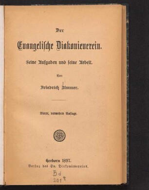 Der evangelische Diakonieverein : seine Aufgaben und seine Arbeit