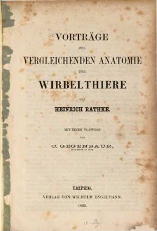 Vorträge zur vergleichenden Anatomie der Wirbelthiere