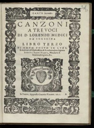 Lorenzo Medici: Canzoni a tre voci ... Libro terzo. Canto Secondo