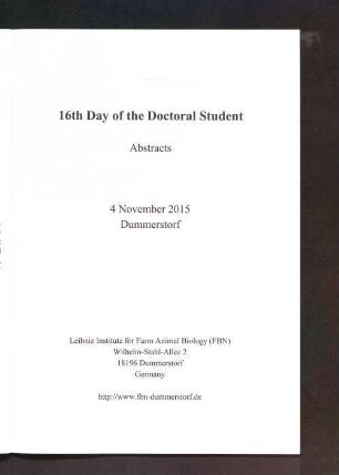 16th Day of the Doctoral Student : abstracts, 4 November 2015, Dummerstorf