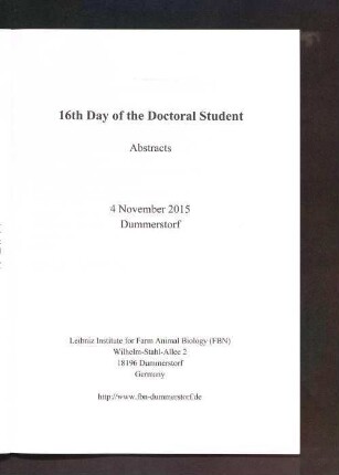 16th Day of the Doctoral Student : abstracts, 4 November 2015, Dummerstorf