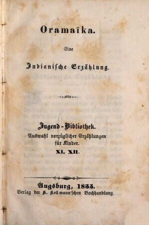 Oramaïka : eine indianische Erzählung
