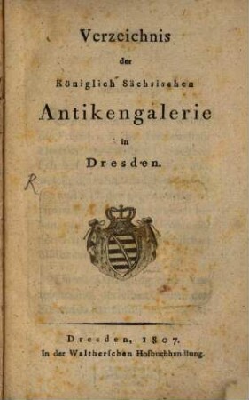 Verzeichnis der Königlich Sächsischen Antikengalerie in Dresden
