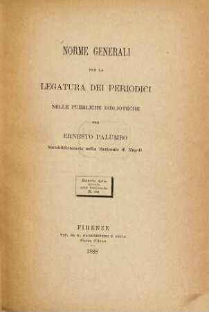 Norme generali per la legatura dei periodici nelle pubbliche biblioteche