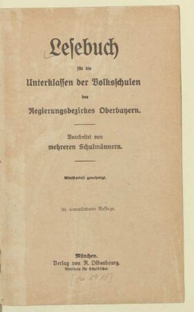 Lesebuch für die Unterklassen der Volksschulen des Regierungsbezirkes Oberbayern