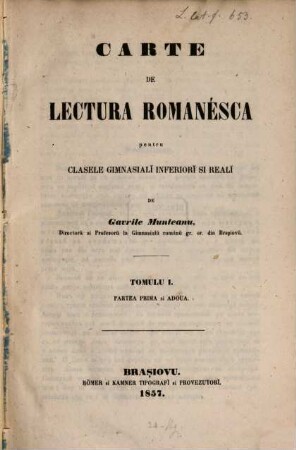 Carte de lectura romanesca pentru clasele gimnasiali inferiori si reali. I