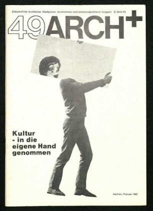 1980, Jg. 12, H. 49- 51/52, [53], 54: ARCH+ : Zeitschrift für Architekten, Stadtplaner, Sozialarbeiter und kommunalpolitische Gruppen