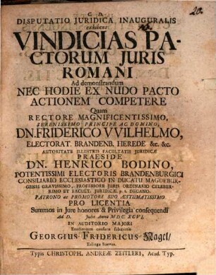 Disputatio Iuridica Inauguralis exhibens Vindicias Pactorum Iuris Romani Ad demonstrandum Nec Hodie Ex Nudo Pacto Actionem Competere