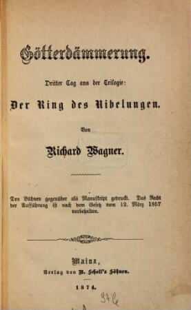 Der Ring des Nibelungen : Trilogie. [4], Götterdämmerung